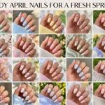 25+ Trendy April Nails for a Fresh Spring Look